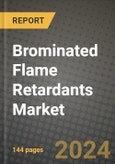 2024 Brominated Flame Retardants Market Outlook Report: Industry Size, Market Shares Data, Insights, Growth Trends, Opportunities, Competition 2023 to 2031- Product Image