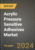 2024 Acrylic Pressure Sensitive Adhesives (PSA) Market Outlook Report: Industry Size, Market Shares Data, Insights, Growth Trends, Opportunities, Competition 2023 to 2031- Product Image