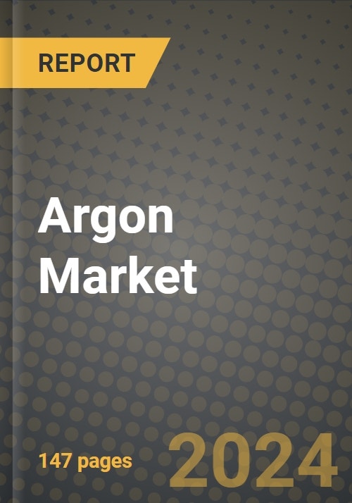 Argon Gas Market Size, Share, Industry & Opportunities [2031]