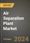 2024 Air Separation Plant Market Outlook Report: Industry Size, Market Shares Data, Insights, Growth Trends, Opportunities, Competition 2023 to 2031 - Product Image