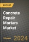 2024 Concrete Repair Mortars Market Outlook Report: Industry Size, Market Shares Data, Insights, Growth Trends, Opportunities, Competition 2023 to 2031 - Product Image