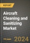 2024 Aircraft Cleaning and Sanitizing Market Outlook Report: Industry Size, Market Shares Data, Insights, Growth Trends, Opportunities, Competition 2023 to 2031 - Product Thumbnail Image