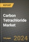 2024 Carbon Tetrachloride Market Outlook Report: Industry Size, Market Shares Data, Insights, Growth Trends, Opportunities, Competition 2023 to 2031 - Product Image