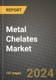 2024 Metal Chelates Market Outlook Report: Industry Size, Market Shares Data, Insights, Growth Trends, Opportunities, Competition 2023 to 2031- Product Image