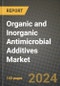 2024 Organic and Inorganic Antimicrobial Additives Market Outlook Report: Industry Size, Market Shares Data, Insights, Growth Trends, Opportunities, Competition 2023 to 2031 - Product Thumbnail Image