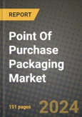 2024 Point Of Purchase Packaging Market Outlook Report: Industry Size, Market Shares Data, Insights, Growth Trends, Opportunities, Competition 2023 to 2031- Product Image