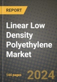 2024 Linear Low Density Polyethylene (LLDPE) Market Outlook Report: Industry Size, Market Shares Data, Insights, Growth Trends, Opportunities, Competition 2023 to 2031- Product Image