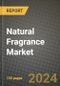 2024 Natural Fragrance Market Outlook Report: Industry Size, Market Shares Data, Insights, Growth Trends, Opportunities, Competition 2023 to 2031 - Product Image