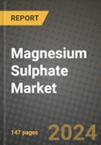 2024 Magnesium Sulphate Market Outlook Report: Industry Size, Market Shares Data, Insights, Growth Trends, Opportunities, Competition 2023 to 2031- Product Image