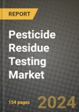 2024 Pesticide Residue Testing Market Outlook Report: Industry Size, Market Shares Data, Insights, Growth Trends, Opportunities, Competition 2023 to 2031- Product Image