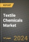 2024 Textile Chemicals Market Outlook Report: Industry Size, Market Shares Data, Insights, Growth Trends, Opportunities, Competition 2023 to 2031 - Product Thumbnail Image