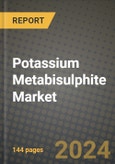 2024 Potassium Metabisulphite Market Outlook Report: Industry Size, Market Shares Data, Insights, Growth Trends, Opportunities, Competition 2023 to 2031- Product Image