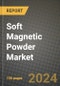 2024 Soft Magnetic Powder Market Outlook Report: Industry Size, Market Shares Data, Insights, Growth Trends, Opportunities, Competition 2023 to 2031 - Product Thumbnail Image