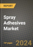 2024 Spray Adhesives Market Outlook Report: Industry Size, Market Shares Data, Insights, Growth Trends, Opportunities, Competition 2023 to 2031- Product Image