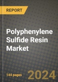 2024 Polyphenylene Sulfide (PPS) Resin Market Outlook Report: Industry Size, Market Shares Data, Insights, Growth Trends, Opportunities, Competition 2023 to 2031- Product Image