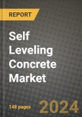 2024 Self Leveling Concrete Market Outlook Report: Industry Size, Market Shares Data, Insights, Growth Trends, Opportunities, Competition 2023 to 2031- Product Image