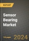 2024 Sensor Bearing Market Outlook Report: Industry Size, Market Shares Data, Insights, Growth Trends, Opportunities, Competition 2023 to 2031 - Product Image