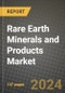 2024 Rare Earth Minerals and Products Market Outlook Report: Industry Size, Market Shares Data, Insights, Growth Trends, Opportunities, Competition 2023 to 2031 - Product Thumbnail Image