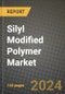 2024 Silyl Modified Polymer Market Outlook Report: Industry Size, Market Shares Data, Insights, Growth Trends, Opportunities, Competition 2023 to 2031 - Product Image