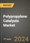2024 Polypropylene Catalysts Market Outlook Report: Industry Size, Market Shares Data, Insights, Growth Trends, Opportunities, Competition 2023 to 2031 - Product Thumbnail Image