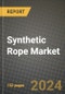 2024 Synthetic Rope Market Outlook Report: Industry Size, Market Shares Data, Insights, Growth Trends, Opportunities, Competition 2023 to 2031 - Product Image