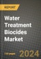 2024 Water Treatment Biocides Market Outlook Report: Industry Size, Market Shares Data, Insights, Growth Trends, Opportunities, Competition 2023 to 2031 - Product Thumbnail Image