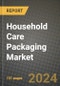 2024 Household Care Packaging Market Outlook Report: Industry Size, Market Shares Data, Insights, Growth Trends, Opportunities, Competition 2023 to 2031 - Product Thumbnail Image