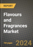 2024 Flavours and Fragrances Market Outlook Report: Industry Size, Market Shares Data, Insights, Growth Trends, Opportunities, Competition 2023 to 2031- Product Image