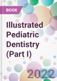 Illustrated Pediatric Dentistry (Part I)- Product Image