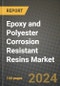 2024 Epoxy and Polyester Corrosion Resistant Resins Market Outlook Report: Industry Size, Market Shares Data, Insights, Growth Trends, Opportunities, Competition 2023 to 2031 - Product Thumbnail Image
