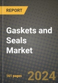 2024 Gaskets and Seals Market Outlook Report: Industry Size, Market Shares Data, Insights, Growth Trends, Opportunities, Competition 2023 to 2031- Product Image