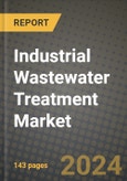 2024 Industrial Wastewater Treatment Market Outlook Report: Industry Size, Market Shares Data, Insights, Growth Trends, Opportunities, Competition 2023 to 2031- Product Image