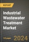 2024 Industrial Wastewater Treatment Market Outlook Report: Industry Size, Market Shares Data, Insights, Growth Trends, Opportunities, Competition 2023 to 2031 - Product Image