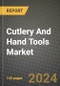 2024 Cutlery And Hand Tools Market Outlook Report: Industry Size, Market Shares Data, Insights, Growth Trends, Opportunities, Competition 2023 to 2031 - Product Image