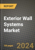 2024 Exterior Wall Systems Market Outlook Report: Industry Size, Market Shares Data, Insights, Growth Trends, Opportunities, Competition 2023 to 2031- Product Image