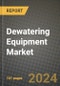 2024 Dewatering Equipment Market Outlook Report: Industry Size, Market Shares Data, Insights, Growth Trends, Opportunities, Competition 2023 to 2031 - Product Thumbnail Image