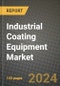 2024 Industrial Coating Equipment Market Outlook Report: Industry Size, Market Shares Data, Insights, Growth Trends, Opportunities, Competition 2023 to 2031 - Product Thumbnail Image