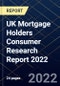 UK Mortgage Holders Consumer Research Report 2022 - Product Thumbnail Image