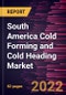 South America Cold Forming and Cold Heading Market Forecast to 2028 - COVID-19 Impact and Regional Analysis - by Material and Industry - Product Thumbnail Image