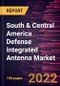 South & Central America Defense Integrated Antenna Market Forecast to 2028 - COVID-19 Impact and Regional Analysis - by Platform, Application, and Frequency - Product Thumbnail Image