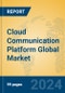 Cloud Communication Platform Global Market Insights 2024, Analysis and Forecast to 2029, by Manufacturers, Regions, Technology, Application, Product Type - Product Image