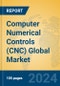 Computer Numerical Controls (CNC) Global Market Insights 2024, Analysis and Forecast to 2029, by Manufacturers, Regions, Technology - Product Image