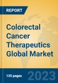 Colorectal Cancer Therapeutics Global Market Insights 2023, Analysis and Forecast to 2028, by Manufacturers, Regions, Technology, Application, Product Type- Product Image