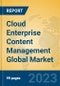 Cloud Enterprise Content Management Global Market Insights 2023, Analysis and Forecast to 2028, by Market Participants, Regions, Technology, Application, Product Type - Product Image