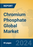 Chromium Phosphate Global Market Insights 2024, Analysis and Forecast to 2029, by Manufacturers, Regions, Technology, Application- Product Image