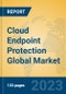 Cloud Endpoint Protection Global Market Insights 2023, Analysis and Forecast to 2028, by Market Participants, Regions, Technology, Product Type - Product Image