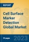 Cell Surface Marker Detection Global Market Insights 2023, Analysis and Forecast to 2028, by Manufacturers, Regions, Technology, Application, Product Type - Product Image