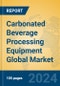 Carbonated Beverage Processing Equipment Global Market Insights 2024, Analysis and Forecast to 2029, by Manufacturers, Regions, Technology - Product Thumbnail Image