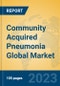 Community Acquired Pneumonia Global Market Insights 2023, Analysis and Forecast to 2028, by Manufacturers, Regions, Technology, Application, Product Type - Product Image