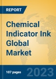 Chemical Indicator Ink Global Market Insights 2023, Analysis and Forecast to 2028, by Manufacturers, Regions, Technology, Application, Product Type- Product Image